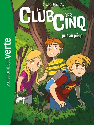 cover image of Le Club des Cinq 08--Le Club des Cinq pris au piège